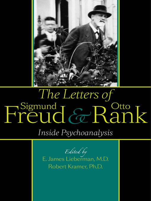 Title details for The Letters of Sigmund Freud and Otto Rank by E. James Lieberman - Available